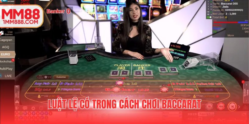 Luật lệ có trong cách chơi Baccarat